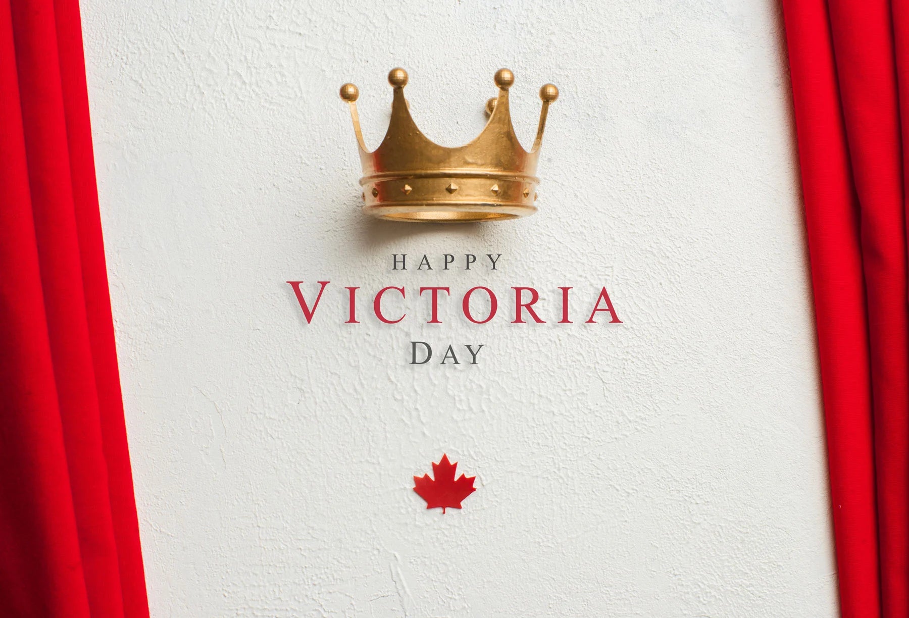 Gold crown on a white background with 'Happy Victoria Day' text and a red maple leaf, framed by red curtains.